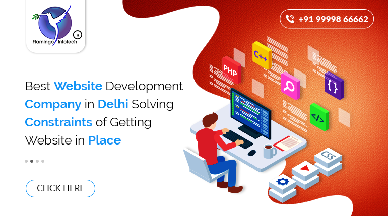 Best Website Development Company in Delhi Solving Constraints of Getting Website in Place