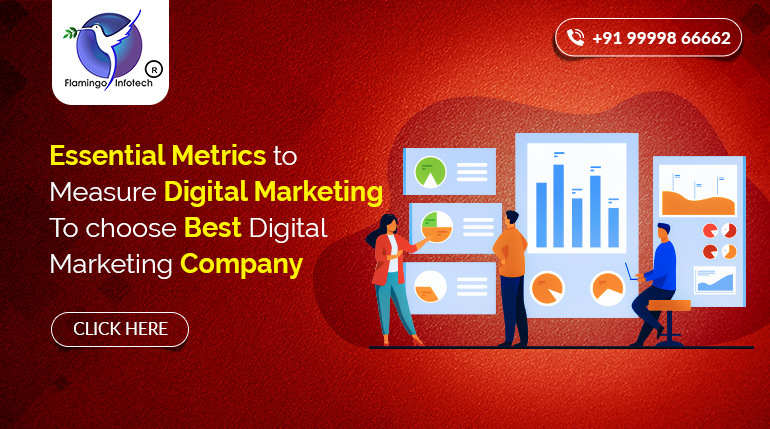 Essential metrics to measure digital marketing to choose best digital marketing company